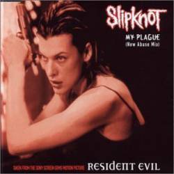 Slipknot (USA-1) : My Plague